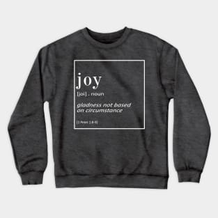 Joy - 1 Peter 1:8-9 - Bible Quotes Crewneck Sweatshirt